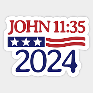 John 11:35 Jesus Wept Presidential Election 2024 Christian Sticker